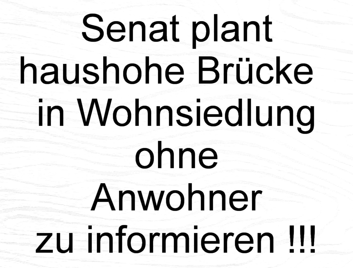 Protest gegen den Autobahn-Anschluss, Samstag, 28.9., 13 Uhr Protest gegen den Autobahn-Anschluss, Samstag, 28.9., 13 Uhr